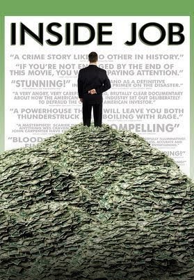 “Inside Job” (2010) การเปิดเผยเงินทุนที่ทำลายเศรษฐกิจโลก